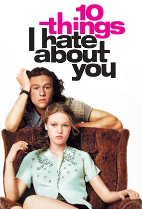 10 THINGS I HATE ABOUT YOU